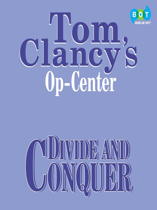 Title details for Divide and Conquer by Tom Clancy - Wait list
